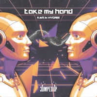 Take My Hand - Single - K@M & Hydro