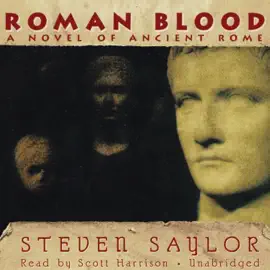 Roman Blood: A Novel of Ancient Rome (The Roma Sub Rosa Series)