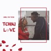 Teeyah Tchiki Love (feat. Teeyah) Tchiki Love (feat. Teeyah) - Single