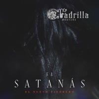 El Satanás (El Nuevo Piedrero) - Single - La Cuadrilla Norteña