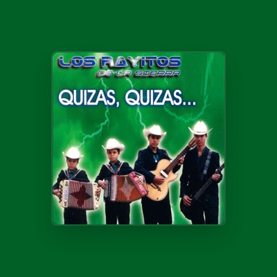 Listen to Los Rayitos de La Sierra, watch music videos, read bio, see tour dates & more!