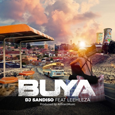 Buya (feat. Leehleza and All Starz MusiQ) [Loxion Deep's Yanos Remix] - Single