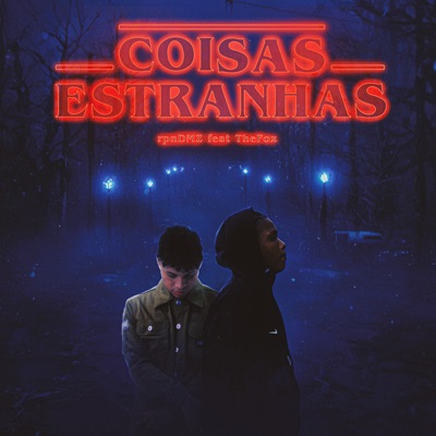 Coisas Estranhas (feat. TheFox) - Single