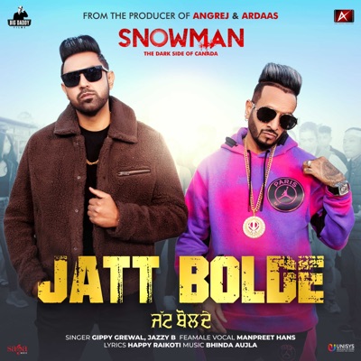 Jatt Bolde (From "Snowman") - Single