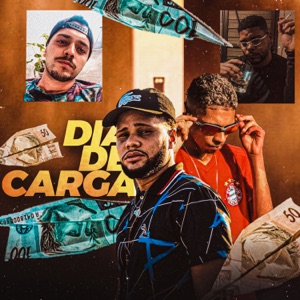 Dia de Carga (feat. Danilo mc)