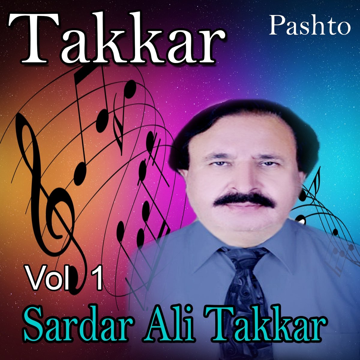 Takkar, Vol. 1 by Sardar Ali Takkar on Apple Music