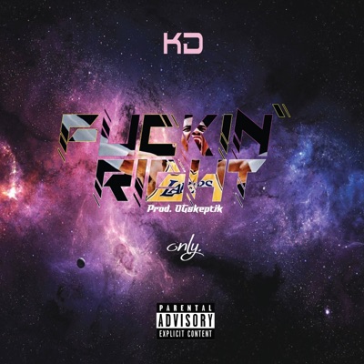 Fuckin' Right - Single