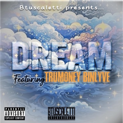 Dream (feat. Trumoney Binlyve) - Single
