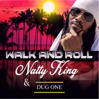 Walk and Roll - Single - Natty King & Dug One