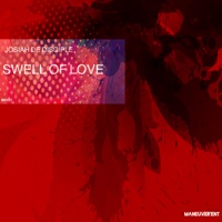 Swell of Love - Single - Josiah De Disciple