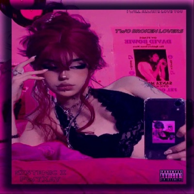 Two Broken Lovers (feat. FWT Xay) - Single