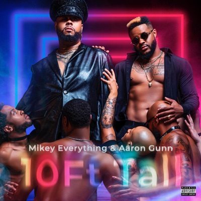 10 FT Tall (feat. Aaron Gunn) - Single