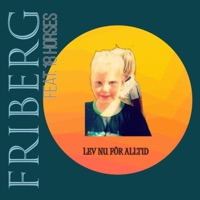 Lev nu för alltid (feat. 18 Horses) - Single - Friberg