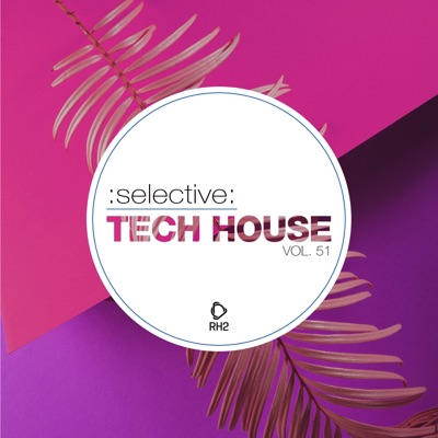 Selective: Tech House, Vol. 51