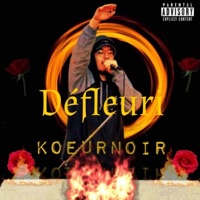 Défleuri - Single - KœurNoir