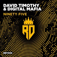 Ninety Five - Single - David Timothy & Digital Mafia
