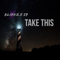 Take This - Single - Blixkz & S9ine