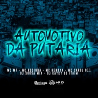 Automotivo da Putaria (feat. Mc M7, MC Rosinha & mc henryk) - Single - Dj Sousa Mix, Dj kayky do itaim & MC CAROL 011