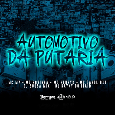 Automotivo da Putaria (feat. Mc M7, MC Rosinha & mc henryk) - Single