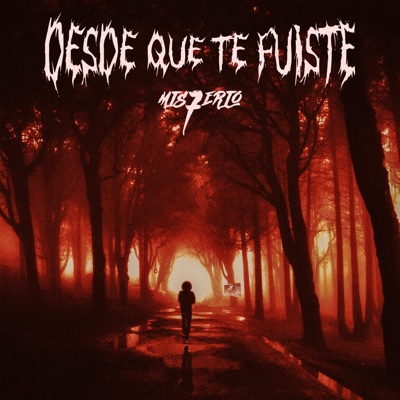 Desde Que Te Fuiste - Single