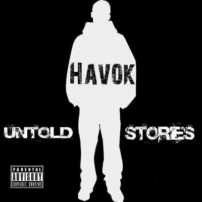 Havok Presents:" The Untold Stories"