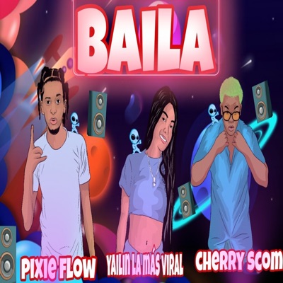 Baila 2 (feat. Yailin La Mas Viral & El Cherry Scom) - Single