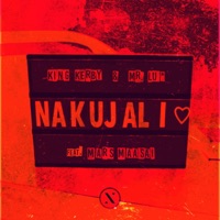 Nakujali - Single - King Kerby & MR. LU*