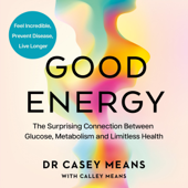 Good Energy - Dr. Casey Means Cover Art