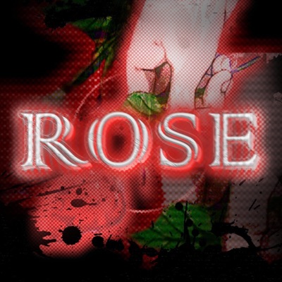 ROSE (feat. LEX PAIN) - Single
