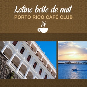 Latino boîte de nuit - Porto Rico café club, la guitare latine, musique de dance et fête, atmosphère del mar et del sol, latin jazz