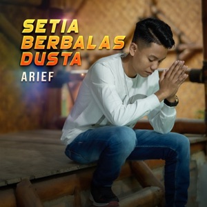Chord Gitar Setia Berbalas Dusta - Arief