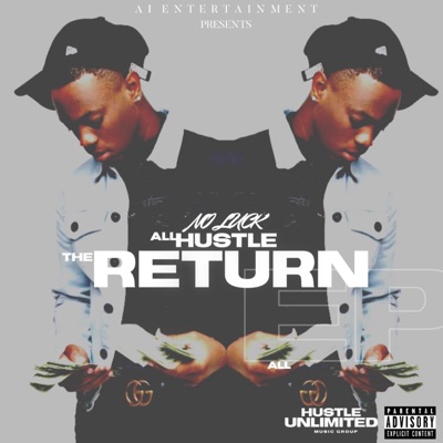 No Luck All Hustle the Return - EP