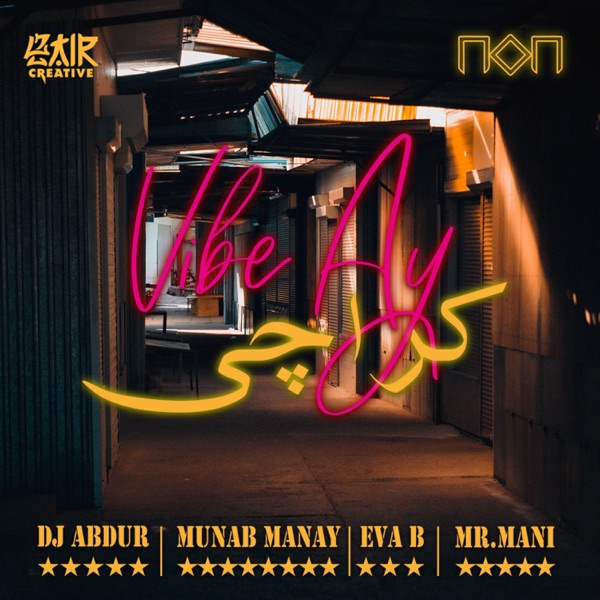 Vibe Ay Karachi (feat. Eva B, Munab A. Manay & Mr. Mani)