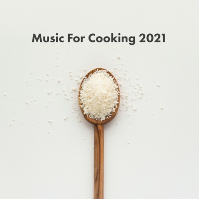 Music For Cooking 2021