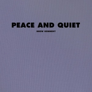 Peace and Quiet - Single
