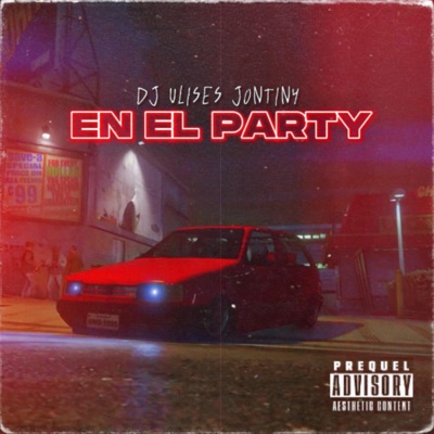 EN EL PARTY (feat. DJ Ulises) - Single