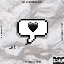 Latir (feat. broke gyan & Alkah) Sick Lu