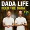 Feed the Dada (Dyro Remix) - Dada Life lyrics