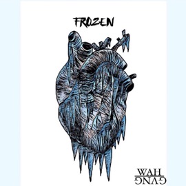 Frozen (feat. TIMMZ) WAH GVNG