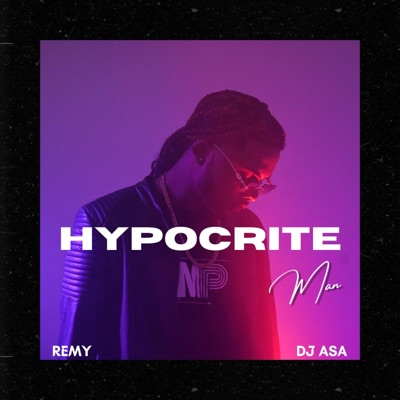 Hypocrite Man (feat. DJ Asa) - Single