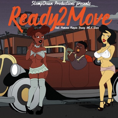 Ready 2 Move (feat. Pimpin'Young & WLA Stevo) - Single