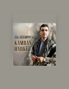 Listen to Kamran Harki, watch music videos, read bio, see tour dates & more!