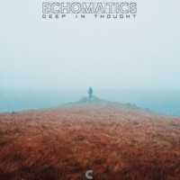 Deep in Thought - Single - Echomatics