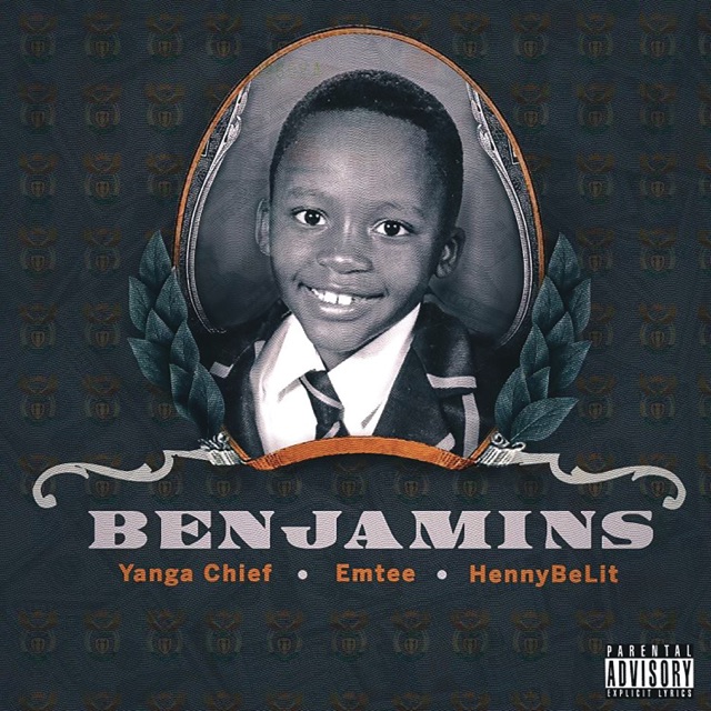  - Benjamins (feat. Emtee & HENNYBELIT)