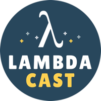 LambdaCast podcast