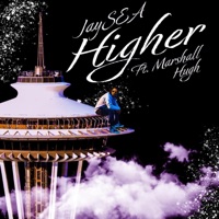 Higher (feat. Marshall Hugh) - Single - JaySEA