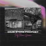 Dime Store Prophet - Single