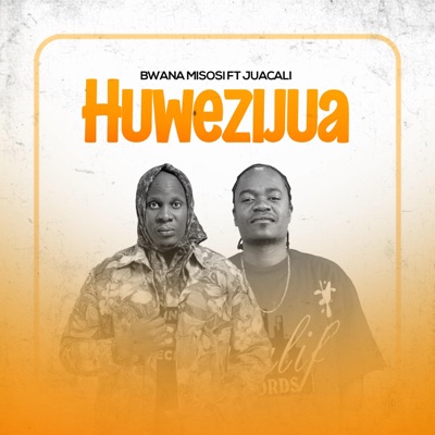 Huwezijua (feat. juacali) - Single