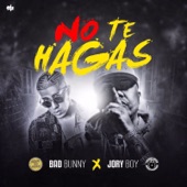 No Te Hagas artwork