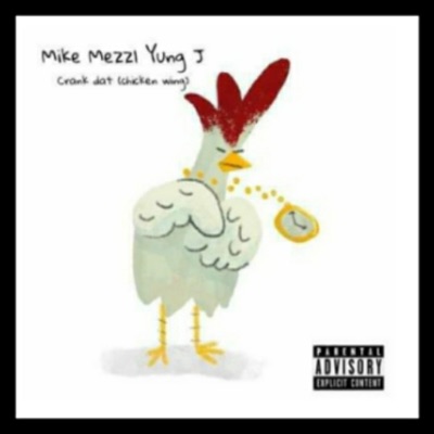 Crank Dat Chicken Wing (feat. Yung J) - Single